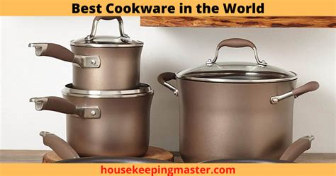 A Guide To The Best Cookware In The World 2024 Housekeepingmaster