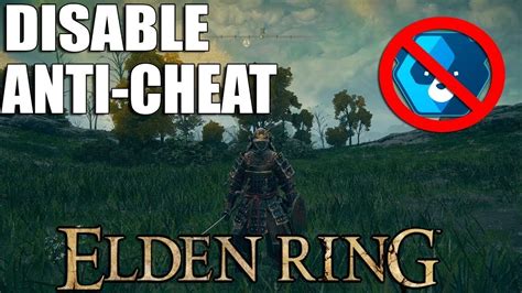 Updated How To Disable Anti Cheat In Elden Ring Youtube