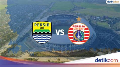 Jadwal Persib Vs Persija Di Lanjutan Liga 1 Sore Ini