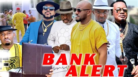 Bank Alert Complete Season Yul Edochie Jerry Amino Kanayo O Kanayo