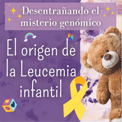 EL ORIGEN DE LA LEUCEMIA INFANTIL DNAcare