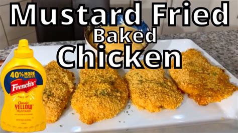 Crispy Baked Mustard Fried Chicken Breast Youtube