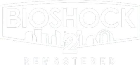 Logo For BioShock 2 Remastered By Deadlywere SteamGridDB