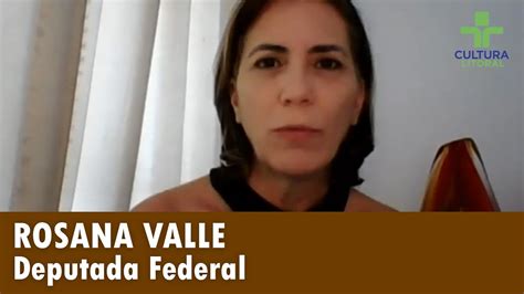 Rosana Valle Deputada Federal Youtube