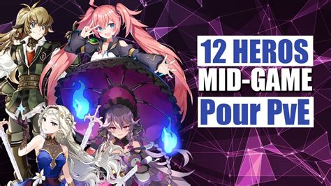 12 Héros pour faire du PvE mid game GUIDE Epic Seven 2023 YouTube