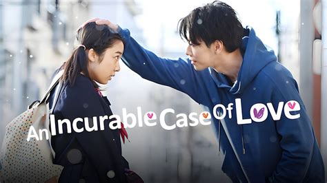 Watch An Incurable Case Of Love Season 1 Full Episodes Free Online Plex