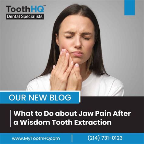 What To Do About Jaw Pain After A Wisdom Tooth Extraction ToothHQ