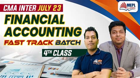 CMA Inter July 23 Financial Accounting FAST TRACK BATCH 4th Class