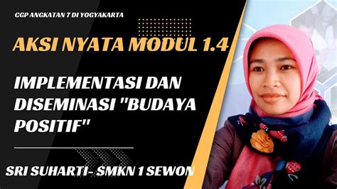 Implementasi Dan Diseminasi Aksi Nyata Modul Budaya Positif Ada