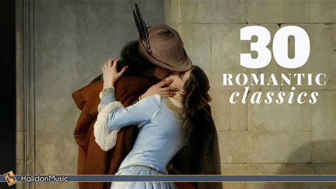 Classical Music - 30 Most Romantic Pieces | Love & Romance - YouTube Music