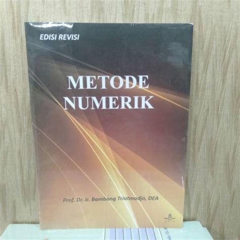 Jual Best Seller Buku Metode Numerik Edisi Revisi Prof Dr Ir