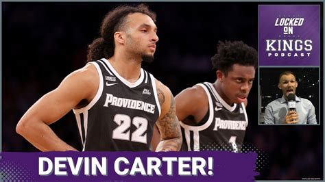 The Devin Carter Pick For The Sacramento Kings Is Quickly Growing On Me