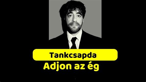 Tankcsapda Adjon az ég VERSBEN YouTube