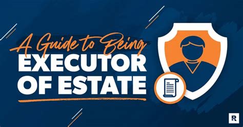 Executor Of Estate The Complete Guide 2022