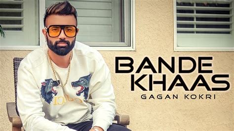 Bande Khaas Gagan Kokri New Punjabi Song Geetiyan Latest