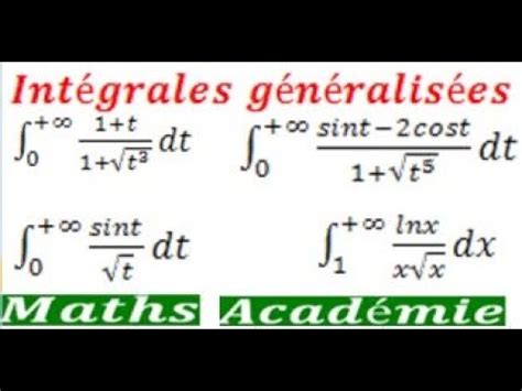 Intégrales généralisées Etude de quelques exemples intégrale maths