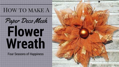 Deco Mesh Flower Tutorial How To Make A Flower Wreath Deco Mesh