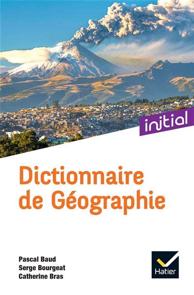 Initial Dictionnaire De G Ographie Edition Poche Pascal Baud