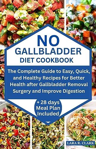 No Gallbladder Diet Cookbook The Complete Guide To Easy