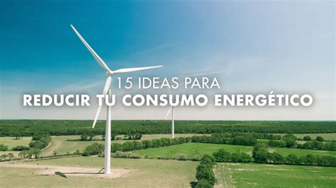 15 ideas para reducir tu consumo energético MERAKI