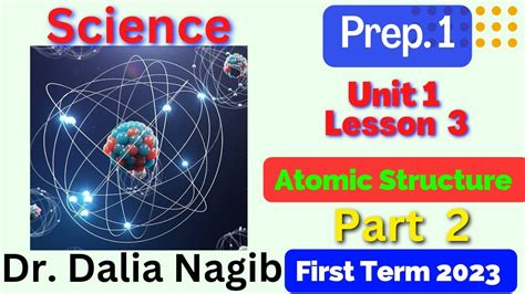 Atomic Structure prep 1 science first term Unit 1 lesson 3 P 2 ساينس