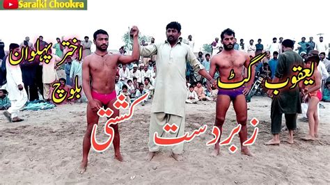 Akhtar Pehlwan Baloch Vs Yaqoob Pehlwan Gutt New Kushti Layyah Mela New