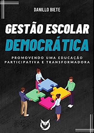 Amazon Gestão Escolar Democrática Promovendo uma Educação