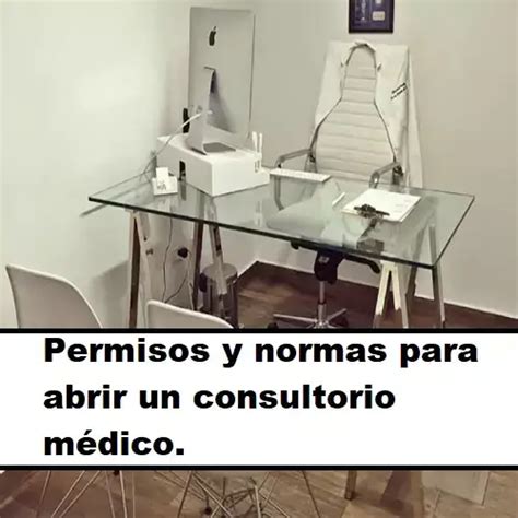 Permisos y normas para abrir un consultorio médico 2024 ado7