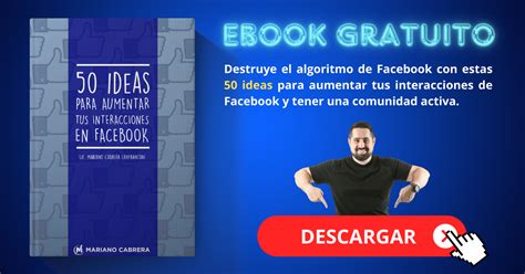 Ebook Gratis Con Ideas Para Aumentar Tu Interacci N En Facebook