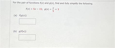 Solved For The Pair Of Functions Fx ﻿and Gx ﻿find And