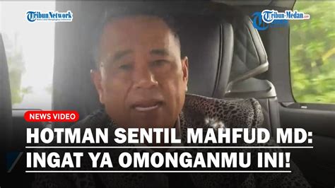 Hotman Paris Sentil Mahfud Md Unggah Video Lawas Ingat Ya Omonganmu