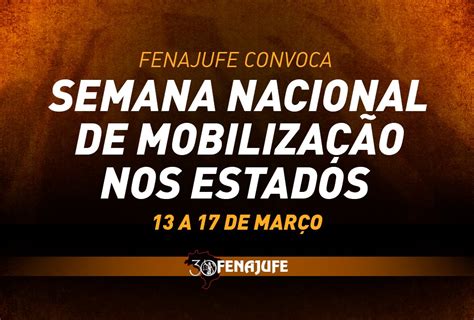 Fenajufe Fenajufe Convoca Sindicatos Para Semana Nacional De