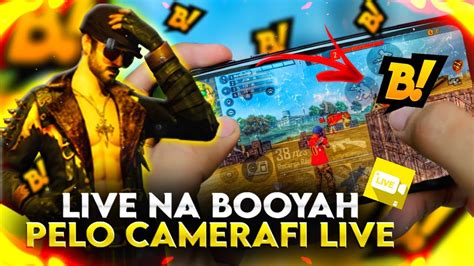 COMO FAZER LIVE NA BOOYAH PELO CELULAR LIVE PELO CÂMERAFI LIVE LIVE