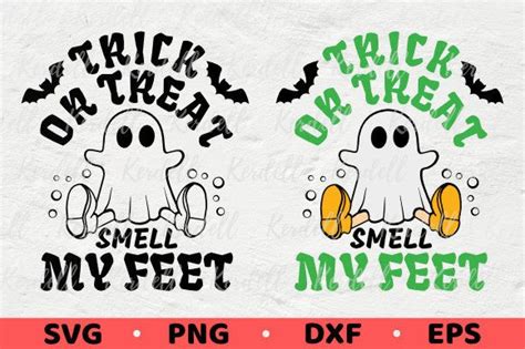 2 Trick Or Treat Smell My Feet Svg Bundle Designs And Graphics