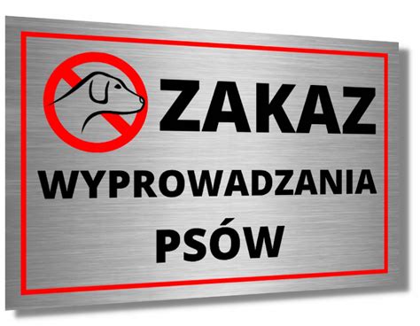 TABLICZKA INFORMACYJNA ZAKAZ WYPROWADZANIA PSÓW UV TABLICA ALU UV