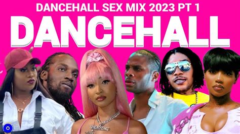 Dancehall Mix Dancehall Sex Mix Pt Dexta Daps Vybz Kartel