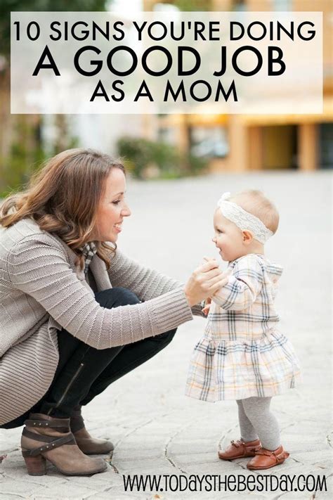 10 Signs You Re Doing A Good Job As A Mom Today S The Best Day