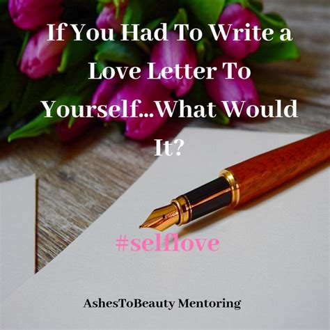 Love Letter To Yourself Olivia B Shepherd Love Letters Writing