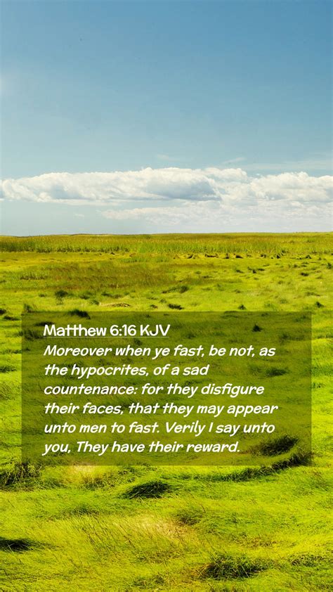 Matthew 6:16 KJV Mobile Phone Wallpaper - Moreover when ye fast, be not ...