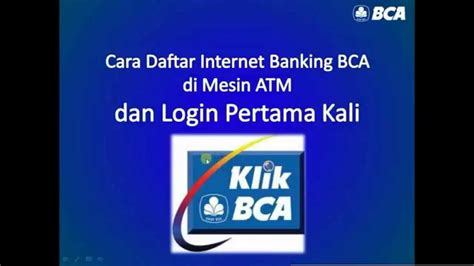 Cara Daftar Internet Banking BCA KlikBCA Di Mesin ATM YouTube