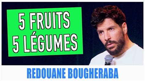 5 FRUITS 5 LÉGUMES REDOUANE BOUGHERABA YouTube