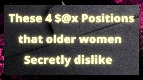 🍑💔 These 4 Sex Positions That Older Women Secretly Dislike 🚫💔 Love