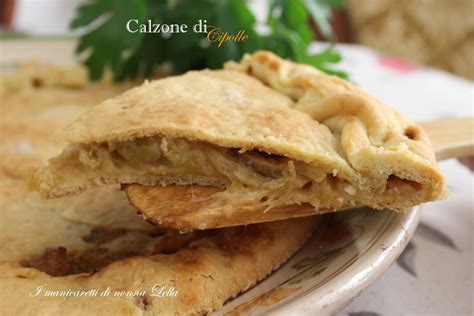 Calzone Di Cipolle Ricetta Tradizionale Pugliese Come Fare Il Calzone