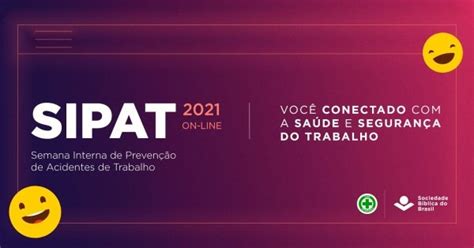 Sipat On Line 2021 Você Conectado Com A Saúde E A Segurança Do