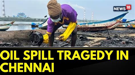 Ennore News Today Satellite Images Show Oil Spill In Chennai After