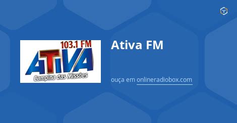 Ativa FM ao Vivo 103 1 MHz FM Campina das Missões Brasil Online