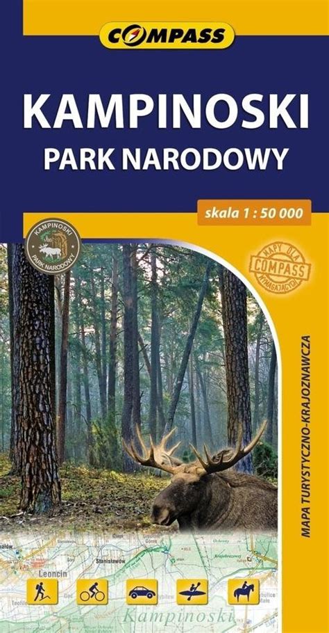 Kampinoski Park Narodowy Mapa Turystyczna 1 50 000 Opracowanie