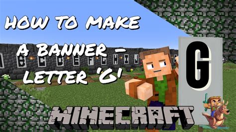 Gobs Quickies Minecraft Tutorial How To Make Alphabet Banners