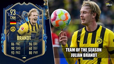 TEAM OF THE SEASON BRANDT FIFA 23 TOTS JULIAN BRANDT REVIEW 93