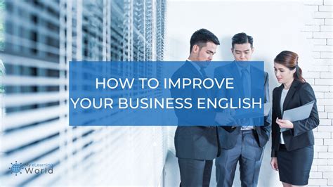 10 Tips To Improve Your Business English MyeLearningWorld